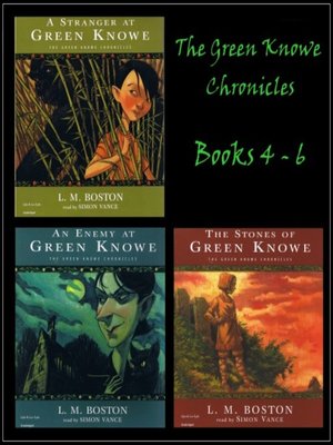 cover image of The Green Knowe Chronicles, Books 4 - 6